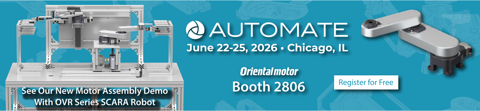 Register for Free - Automate June 22-26, 2026 - Visit Oriental Motor at Booth 2806