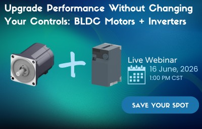 Save Your Spot for June 16, 2026 Webinar: Upgrade Performance Without Changing Your Controls: BLDC Motors + Inverters