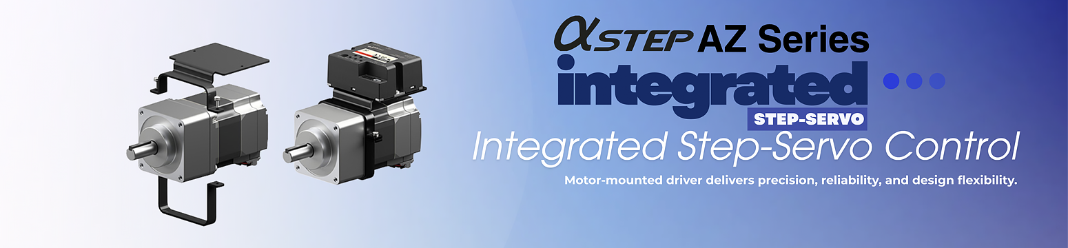 AlphaStep AZ Series Integrated Step-Servo Integrated Solution