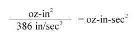 Calculation for oz-in² to oz-in-sec²
