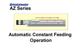 MEXE02 Support Software: AZ Series Automatic Constant Feeding Operation