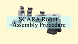 How to Assemble a SCARA Robot